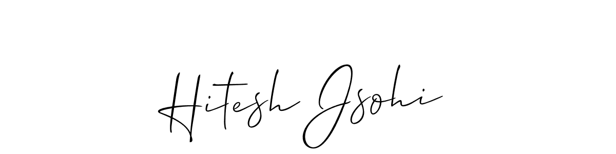 It looks lik you need a new signature style for name Hitesh Jsohi. Design unique handwritten (Allison_Script) signature with our free signature maker in just a few clicks. Hitesh Jsohi signature style 2 images and pictures png