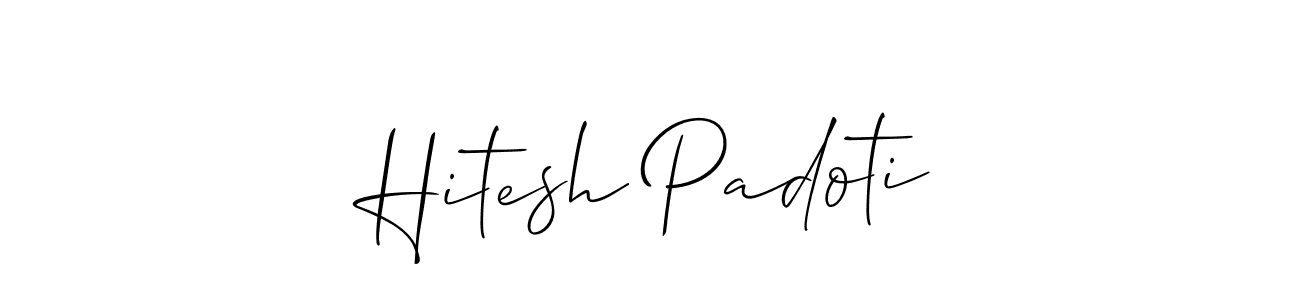 You should practise on your own different ways (Allison_Script) to write your name (Hitesh Padoti) in signature. don't let someone else do it for you. Hitesh Padoti signature style 2 images and pictures png
