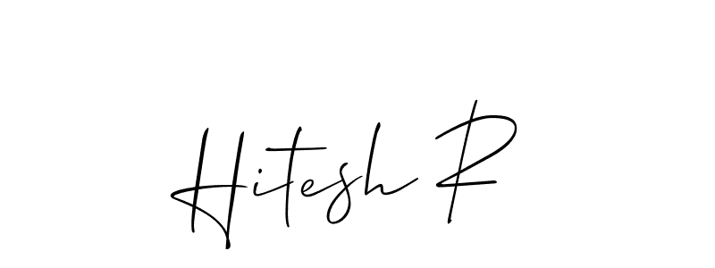 You should practise on your own different ways (Allison_Script) to write your name (Hitesh R) in signature. don't let someone else do it for you. Hitesh R signature style 2 images and pictures png