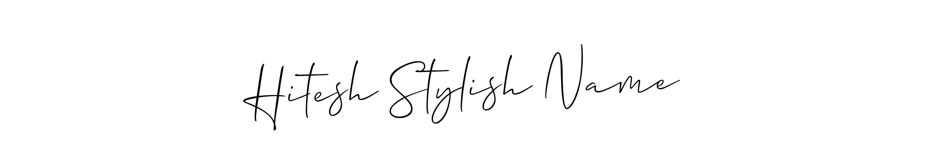 Use a signature maker to create a handwritten signature online. With this signature software, you can design (Allison_Script) your own signature for name Hitesh Stylish Name. Hitesh Stylish Name signature style 2 images and pictures png