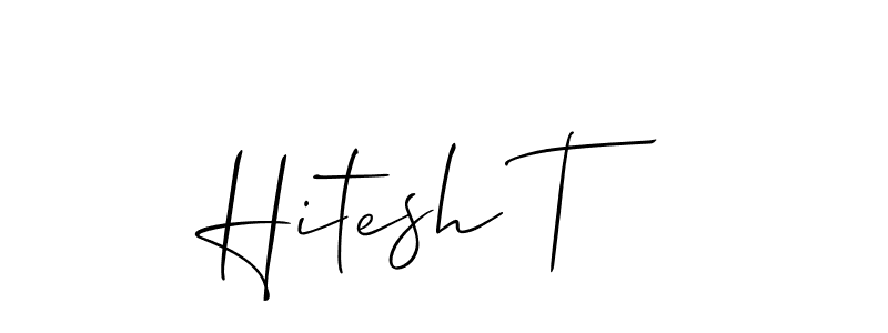 Design your own signature with our free online signature maker. With this signature software, you can create a handwritten (Allison_Script) signature for name Hitesh T. Hitesh T signature style 2 images and pictures png