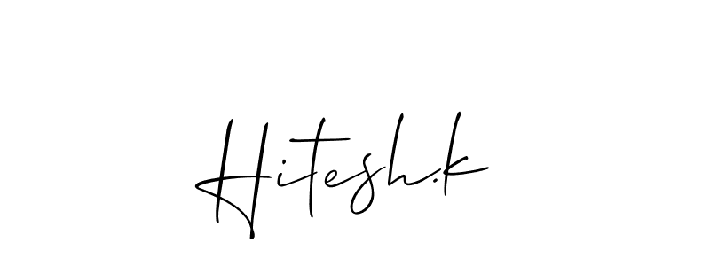 You should practise on your own different ways (Allison_Script) to write your name (Hitesh.k) in signature. don't let someone else do it for you. Hitesh.k signature style 2 images and pictures png