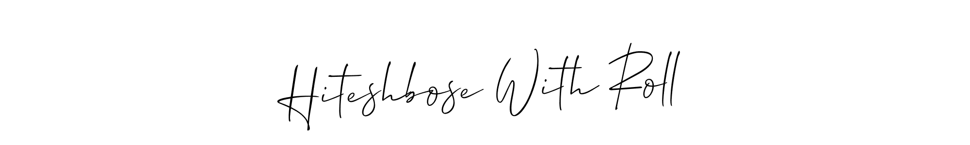 Best and Professional Signature Style for Hiteshbose With Roll. Allison_Script Best Signature Style Collection. Hiteshbose With Roll signature style 2 images and pictures png