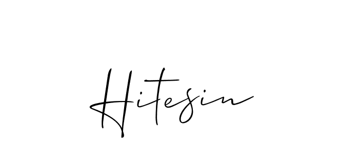 Create a beautiful signature design for name Hitesin. With this signature (Allison_Script) fonts, you can make a handwritten signature for free. Hitesin signature style 2 images and pictures png