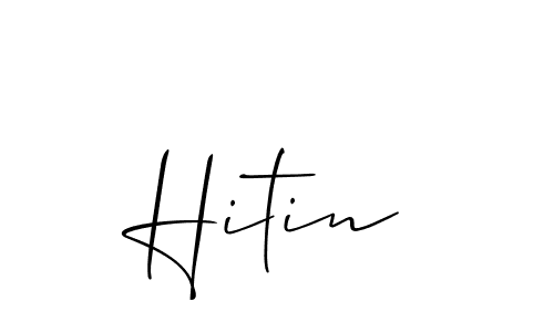 Create a beautiful signature design for name Hitin. With this signature (Allison_Script) fonts, you can make a handwritten signature for free. Hitin signature style 2 images and pictures png