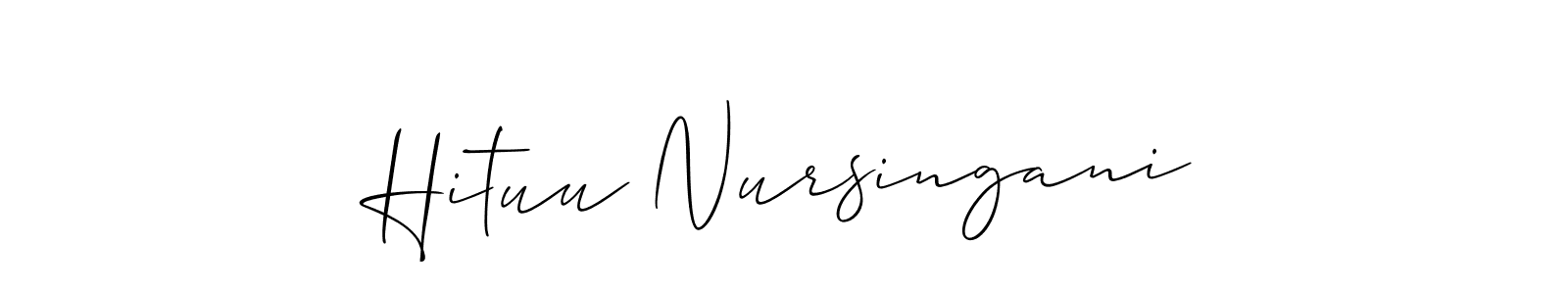 Also we have Hituu Nursingani name is the best signature style. Create professional handwritten signature collection using Allison_Script autograph style. Hituu Nursingani signature style 2 images and pictures png
