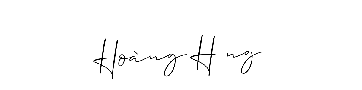 if you are searching for the best signature style for your name Hoàng Hưng. so please give up your signature search. here we have designed multiple signature styles  using Allison_Script. Hoàng Hưng signature style 2 images and pictures png