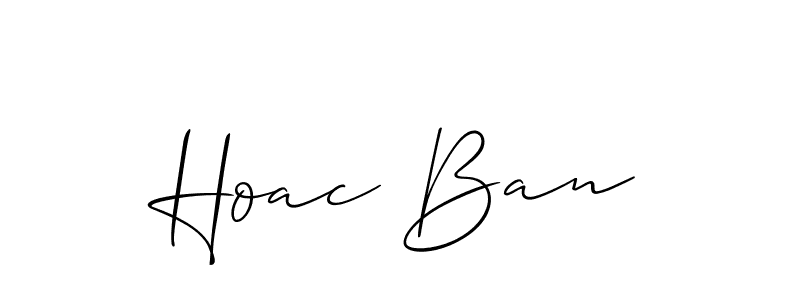 Make a beautiful signature design for name Hoac Ban. With this signature (Allison_Script) style, you can create a handwritten signature for free. Hoac Ban signature style 2 images and pictures png