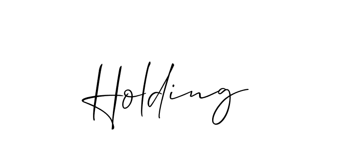 Use a signature maker to create a handwritten signature online. With this signature software, you can design (Allison_Script) your own signature for name Holding. Holding signature style 2 images and pictures png
