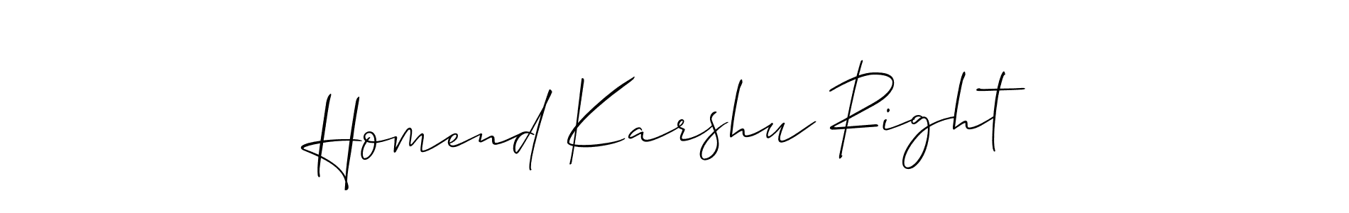 The best way (Allison_Script) to make a short signature is to pick only two or three words in your name. The name Homend Karshu Right include a total of six letters. For converting this name. Homend Karshu Right signature style 2 images and pictures png