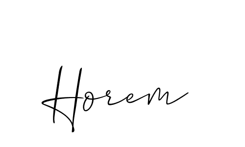 Also we have Horem name is the best signature style. Create professional handwritten signature collection using Allison_Script autograph style. Horem signature style 2 images and pictures png