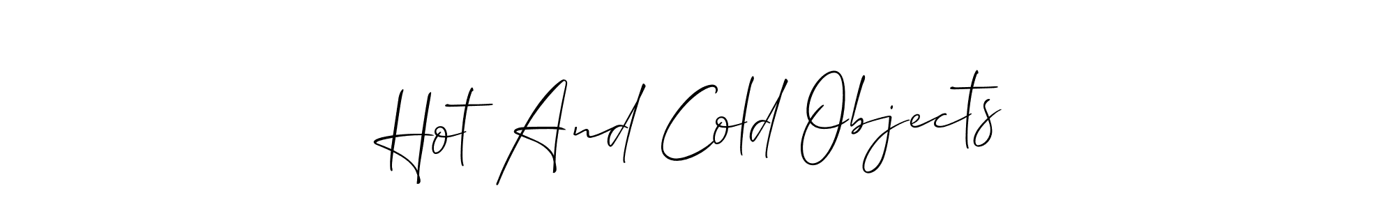 Make a beautiful signature design for name Hot And Cold Objects. With this signature (Allison_Script) style, you can create a handwritten signature for free. Hot And Cold Objects signature style 2 images and pictures png