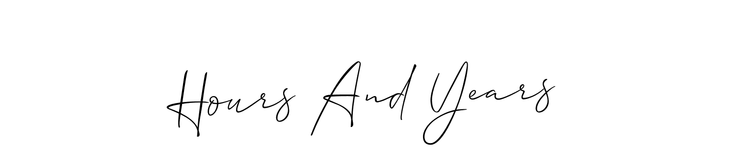 See photos of Hours And Years official signature by Spectra . Check more albums & portfolios. Read reviews & check more about Allison_Script font. Hours And Years signature style 2 images and pictures png