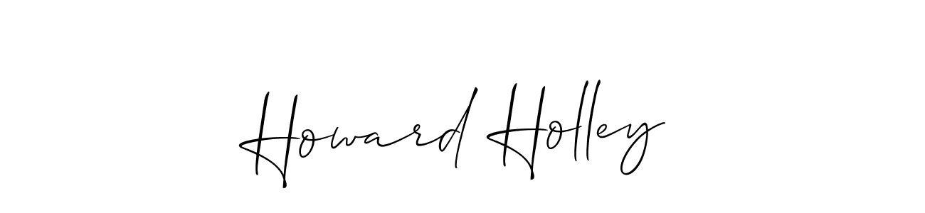 Use a signature maker to create a handwritten signature online. With this signature software, you can design (Allison_Script) your own signature for name Howard Holley. Howard Holley signature style 2 images and pictures png