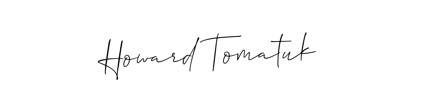 Create a beautiful signature design for name Howard Tomatuk. With this signature (Allison_Script) fonts, you can make a handwritten signature for free. Howard Tomatuk signature style 2 images and pictures png