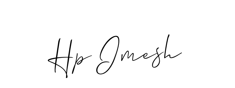 You should practise on your own different ways (Allison_Script) to write your name (Hp Imesh) in signature. don't let someone else do it for you. Hp Imesh signature style 2 images and pictures png