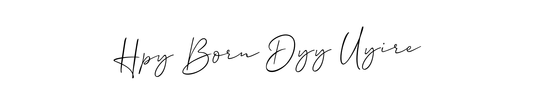 Design your own signature with our free online signature maker. With this signature software, you can create a handwritten (Allison_Script) signature for name Hpy Born Dyy Uyire. Hpy Born Dyy Uyire signature style 2 images and pictures png