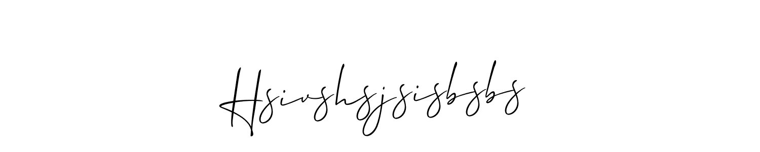 The best way (Allison_Script) to make a short signature is to pick only two or three words in your name. The name Hsivshsjsisbsbs include a total of six letters. For converting this name. Hsivshsjsisbsbs signature style 2 images and pictures png