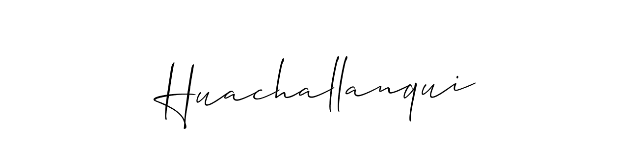 Make a beautiful signature design for name Huachallanqui. With this signature (Allison_Script) style, you can create a handwritten signature for free. Huachallanqui signature style 2 images and pictures png