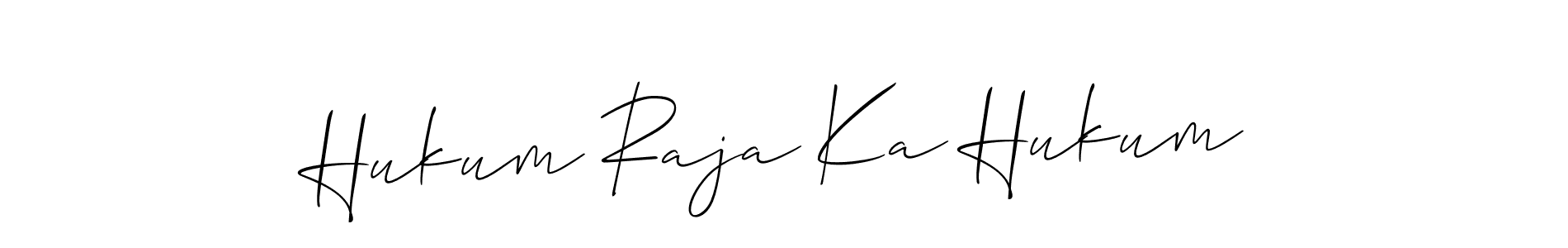 Design your own signature with our free online signature maker. With this signature software, you can create a handwritten (Allison_Script) signature for name Hukum Raja Ka Hukum. Hukum Raja Ka Hukum signature style 2 images and pictures png