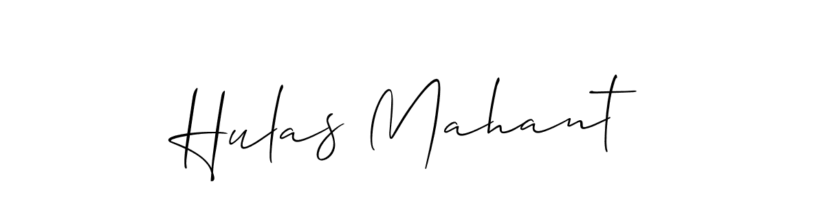 Also You can easily find your signature by using the search form. We will create Hulas Mahant name handwritten signature images for you free of cost using Allison_Script sign style. Hulas Mahant signature style 2 images and pictures png