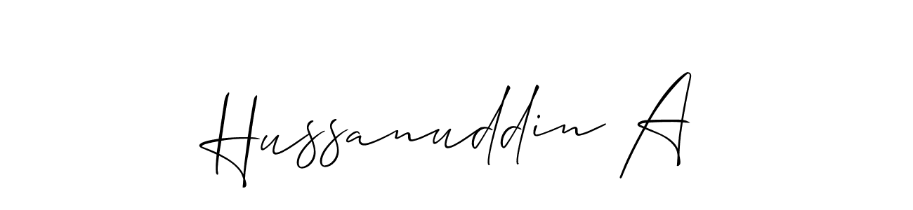 Make a short Hussanuddin A signature style. Manage your documents anywhere anytime using Allison_Script. Create and add eSignatures, submit forms, share and send files easily. Hussanuddin A signature style 2 images and pictures png
