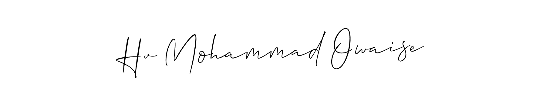 Design your own signature with our free online signature maker. With this signature software, you can create a handwritten (Allison_Script) signature for name Hv Mohammad Owaise. Hv Mohammad Owaise signature style 2 images and pictures png