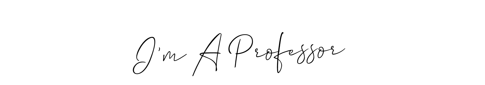 Use a signature maker to create a handwritten signature online. With this signature software, you can design (Allison_Script) your own signature for name I’m A Professor. I’m A Professor signature style 2 images and pictures png