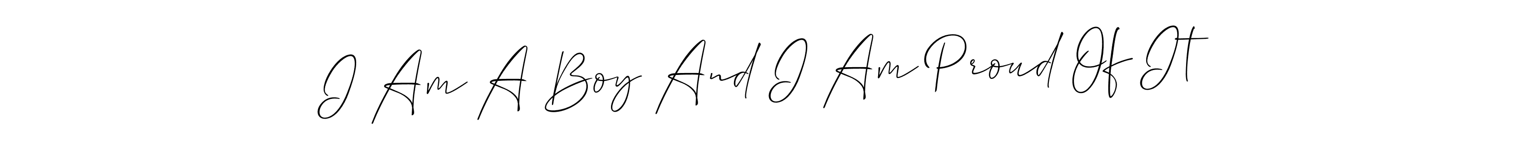 See photos of I Am A Boy And I Am Proud Of It official signature by Spectra . Check more albums & portfolios. Read reviews & check more about Allison_Script font. I Am A Boy And I Am Proud Of It signature style 2 images and pictures png