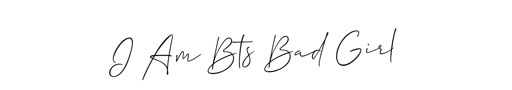 You should practise on your own different ways (Allison_Script) to write your name (I Am Bts Bad Girl) in signature. don't let someone else do it for you. I Am Bts Bad Girl signature style 2 images and pictures png