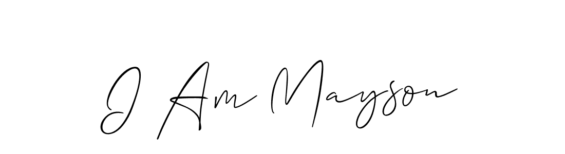 Also we have I Am Mayson name is the best signature style. Create professional handwritten signature collection using Allison_Script autograph style. I Am Mayson signature style 2 images and pictures png
