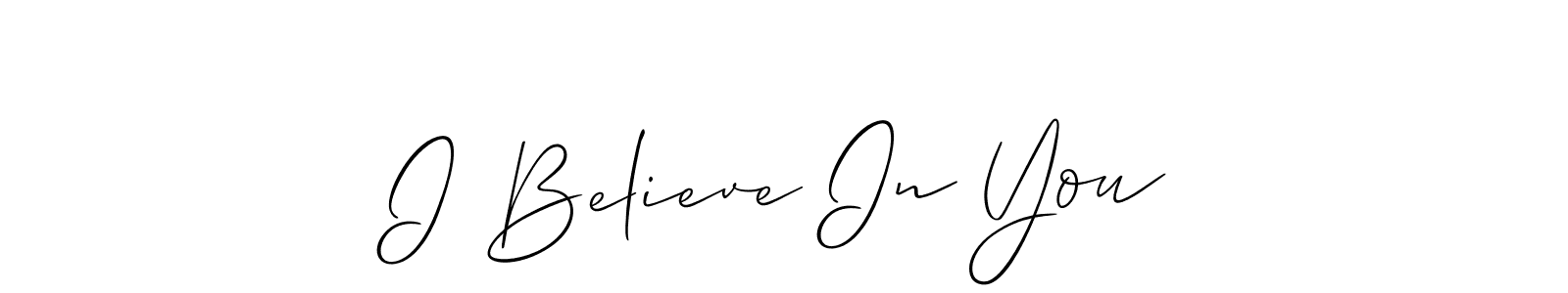 Once you've used our free online signature maker to create your best signature Allison_Script style, it's time to enjoy all of the benefits that I Believe In You name signing documents. I Believe In You signature style 2 images and pictures png