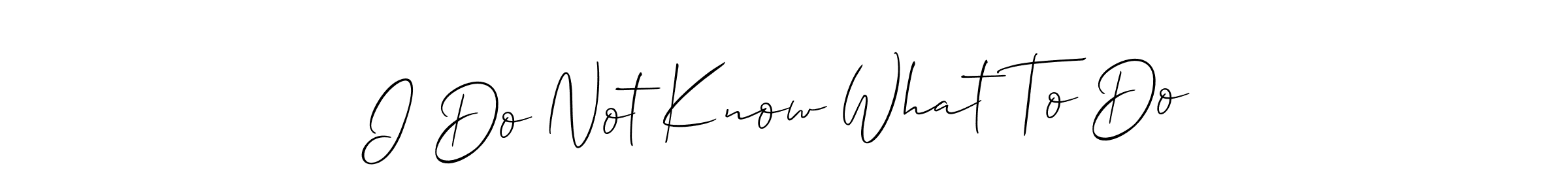 This is the best signature style for the I Do Not Know What To Do name. Also you like these signature font (Allison_Script). Mix name signature. I Do Not Know What To Do signature style 2 images and pictures png