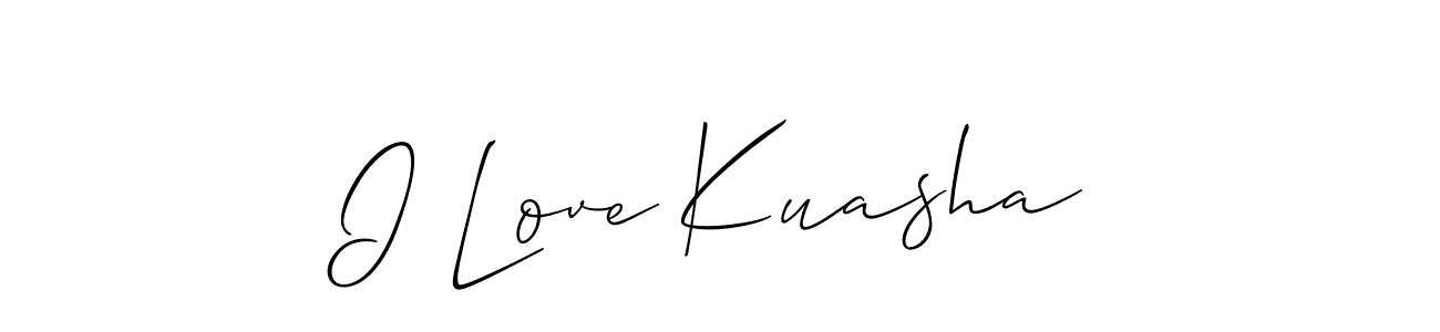 Also we have I Love Kuasha name is the best signature style. Create professional handwritten signature collection using Allison_Script autograph style. I Love Kuasha signature style 2 images and pictures png