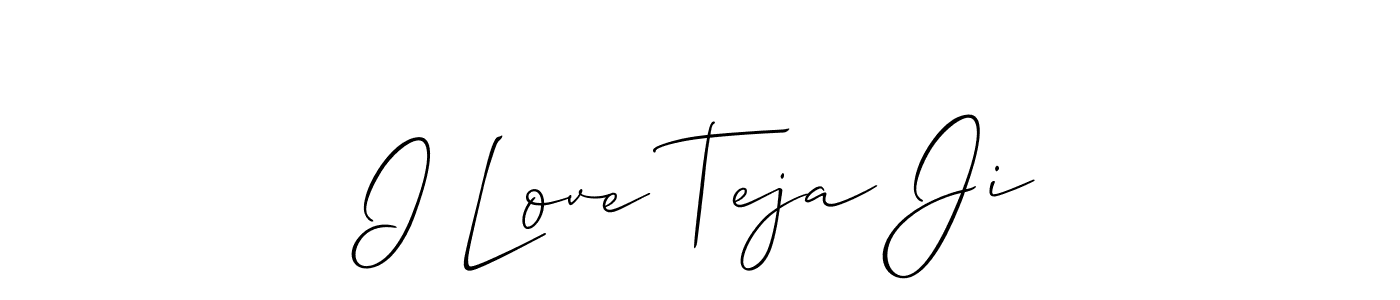 How to make I Love Teja Ji signature? Allison_Script is a professional autograph style. Create handwritten signature for I Love Teja Ji name. I Love Teja Ji signature style 2 images and pictures png