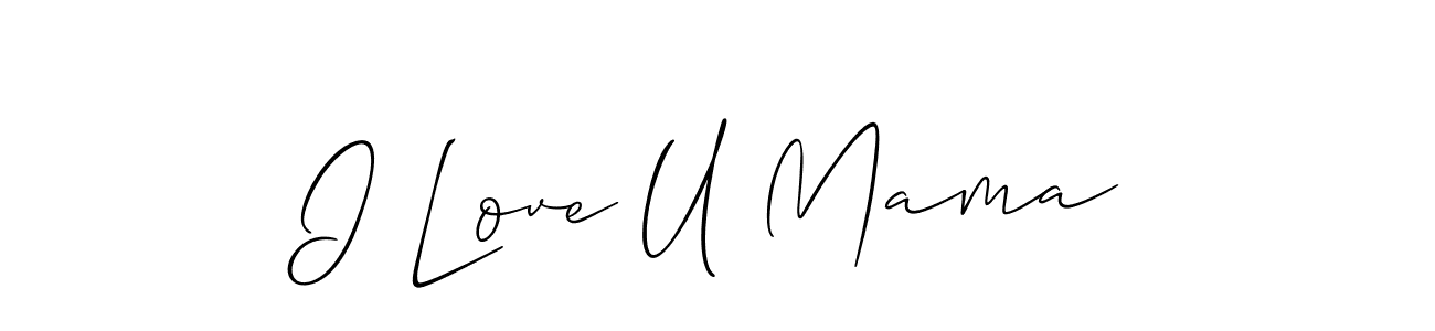Allison_Script is a professional signature style that is perfect for those who want to add a touch of class to their signature. It is also a great choice for those who want to make their signature more unique. Get I Love U Mama name to fancy signature for free. I Love U Mama signature style 2 images and pictures png