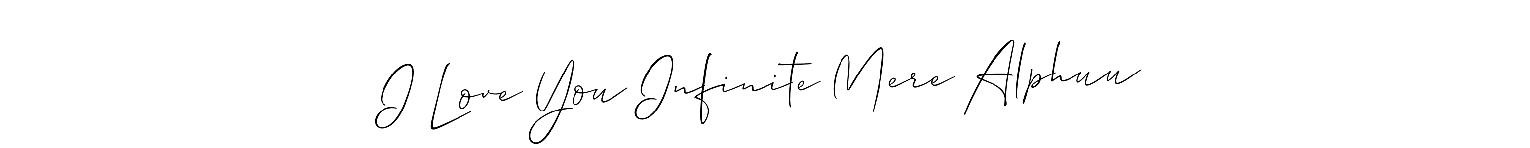 if you are searching for the best signature style for your name I Love You Infinite Mere Alphuu. so please give up your signature search. here we have designed multiple signature styles  using Allison_Script. I Love You Infinite Mere Alphuu signature style 2 images and pictures png