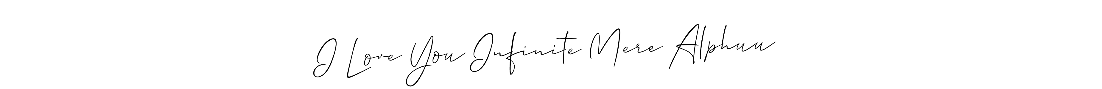 Also You can easily find your signature by using the search form. We will create I Love You Infinite Mere Alphuu❤️ name handwritten signature images for you free of cost using Allison_Script sign style. I Love You Infinite Mere Alphuu❤️ signature style 2 images and pictures png