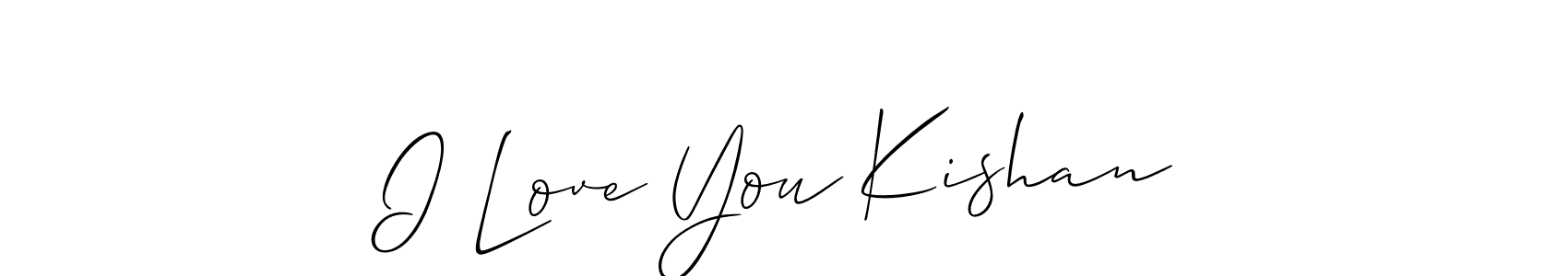 Create a beautiful signature design for name I Love You Kishan. With this signature (Allison_Script) fonts, you can make a handwritten signature for free. I Love You Kishan signature style 2 images and pictures png
