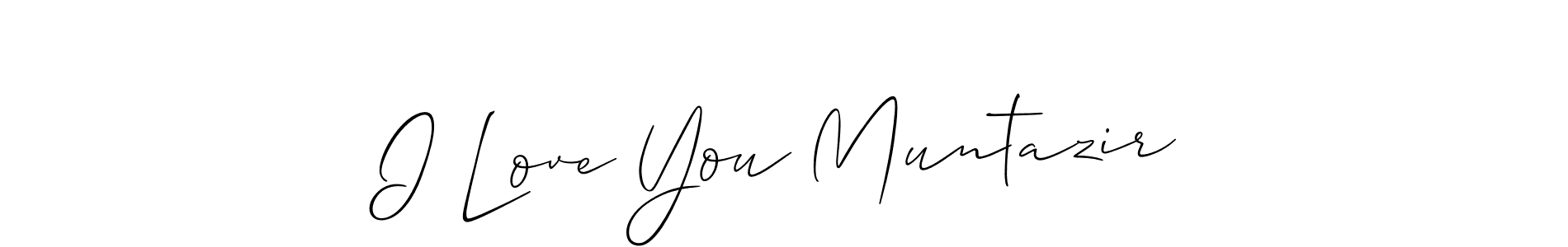 Design your own signature with our free online signature maker. With this signature software, you can create a handwritten (Allison_Script) signature for name I Love You Muntazir. I Love You Muntazir signature style 2 images and pictures png