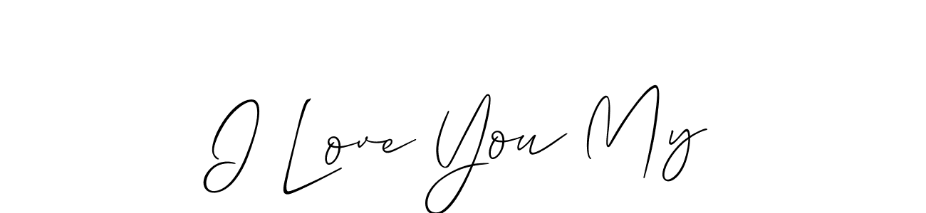 You should practise on your own different ways (Allison_Script) to write your name (I Love You My) in signature. don't let someone else do it for you. I Love You My signature style 2 images and pictures png