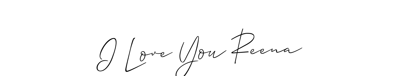 Make a beautiful signature design for name I Love You Reena. With this signature (Allison_Script) style, you can create a handwritten signature for free. I Love You Reena signature style 2 images and pictures png