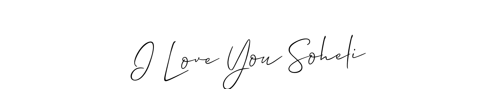 Also we have I Love You Soheli name is the best signature style. Create professional handwritten signature collection using Allison_Script autograph style. I Love You Soheli signature style 2 images and pictures png