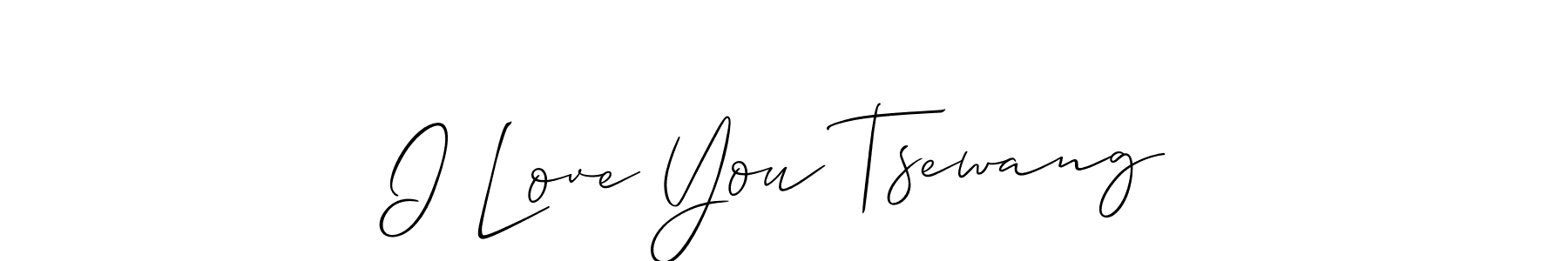 How to make I Love You Tsewang name signature. Use Allison_Script style for creating short signs online. This is the latest handwritten sign. I Love You Tsewang signature style 2 images and pictures png