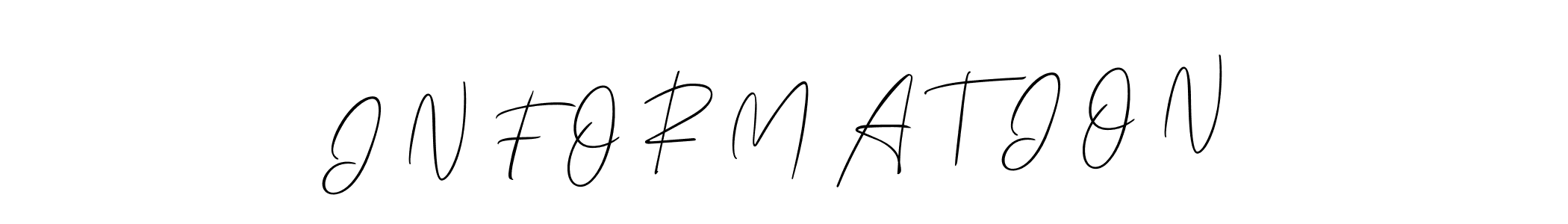 Here are the top 10 professional signature styles for the name I N F O R M A T I O N. These are the best autograph styles you can use for your name. I N F O R M A T I O N signature style 2 images and pictures png