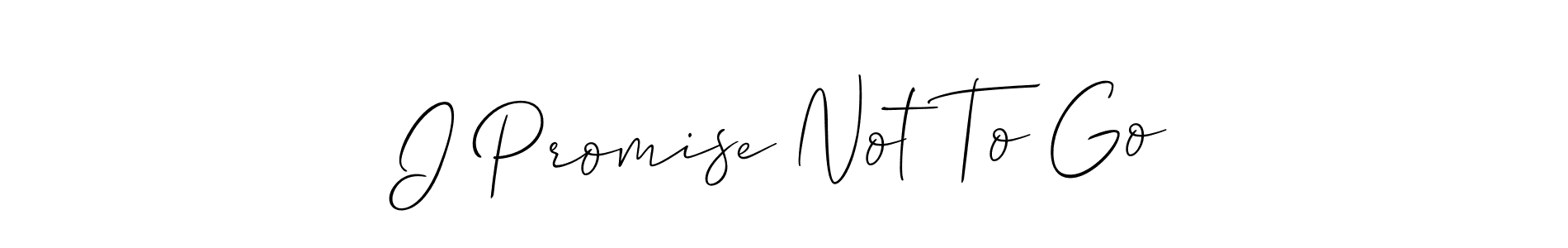 if you are searching for the best signature style for your name I Promise Not To Go. so please give up your signature search. here we have designed multiple signature styles  using Allison_Script. I Promise Not To Go signature style 2 images and pictures png
