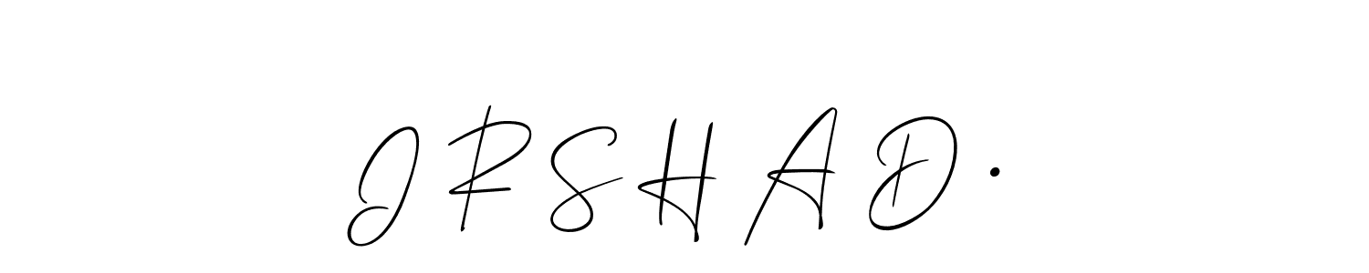 How to make I R S H A D • name signature. Use Allison_Script style for creating short signs online. This is the latest handwritten sign. I R S H A D • signature style 2 images and pictures png