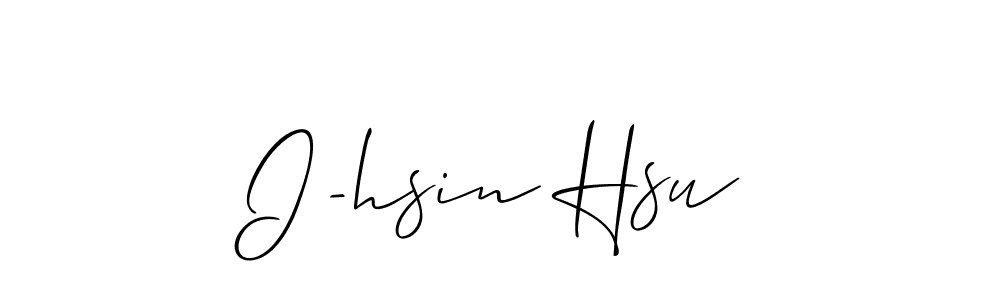 Create a beautiful signature design for name I-hsin Hsu. With this signature (Allison_Script) fonts, you can make a handwritten signature for free. I-hsin Hsu signature style 2 images and pictures png