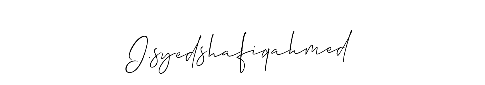 Design your own signature with our free online signature maker. With this signature software, you can create a handwritten (Allison_Script) signature for name I.syedshafiqahmed. I.syedshafiqahmed signature style 2 images and pictures png