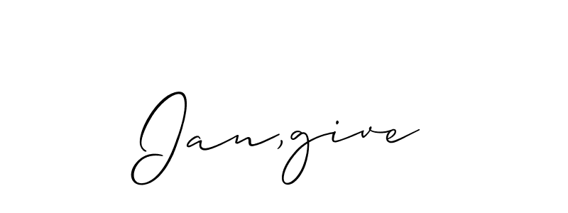 Create a beautiful signature design for name Ian,give. With this signature (Allison_Script) fonts, you can make a handwritten signature for free. Ian,give signature style 2 images and pictures png